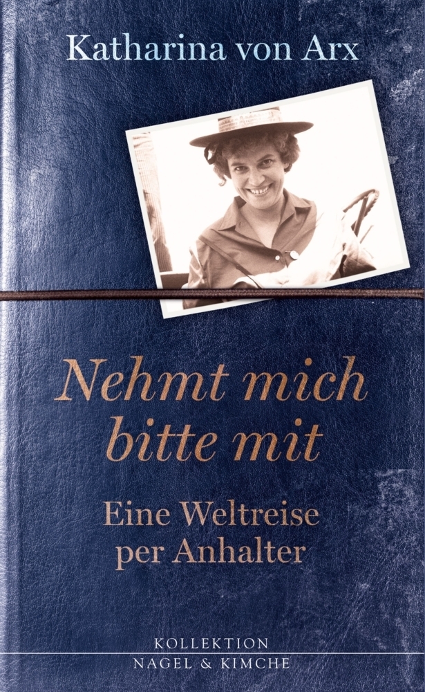 Cover: 9783312006670 | Nehmt mich bitte mit. Eine Weltreise per Anhalter | Katharina von Arx