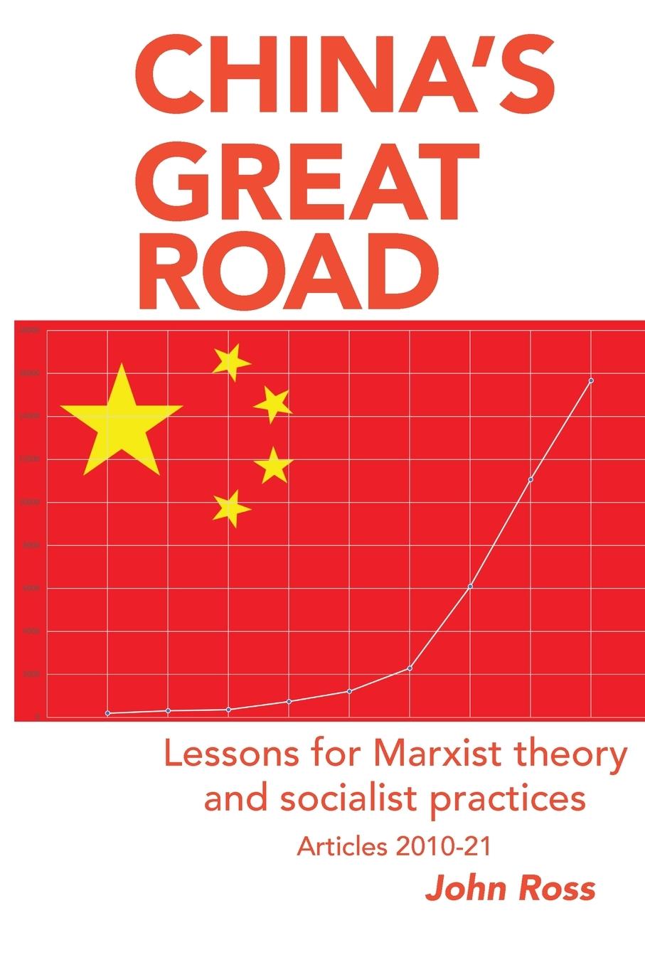 Cover: 9781899155118 | China's Great Road | John Ross | Taschenbuch | Englisch | 2021