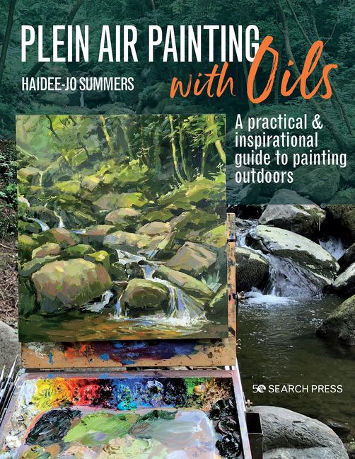 Cover: 9781782218760 | Plein Air Painting with Oils | Haidee-Jo Summers | Taschenbuch | 2022