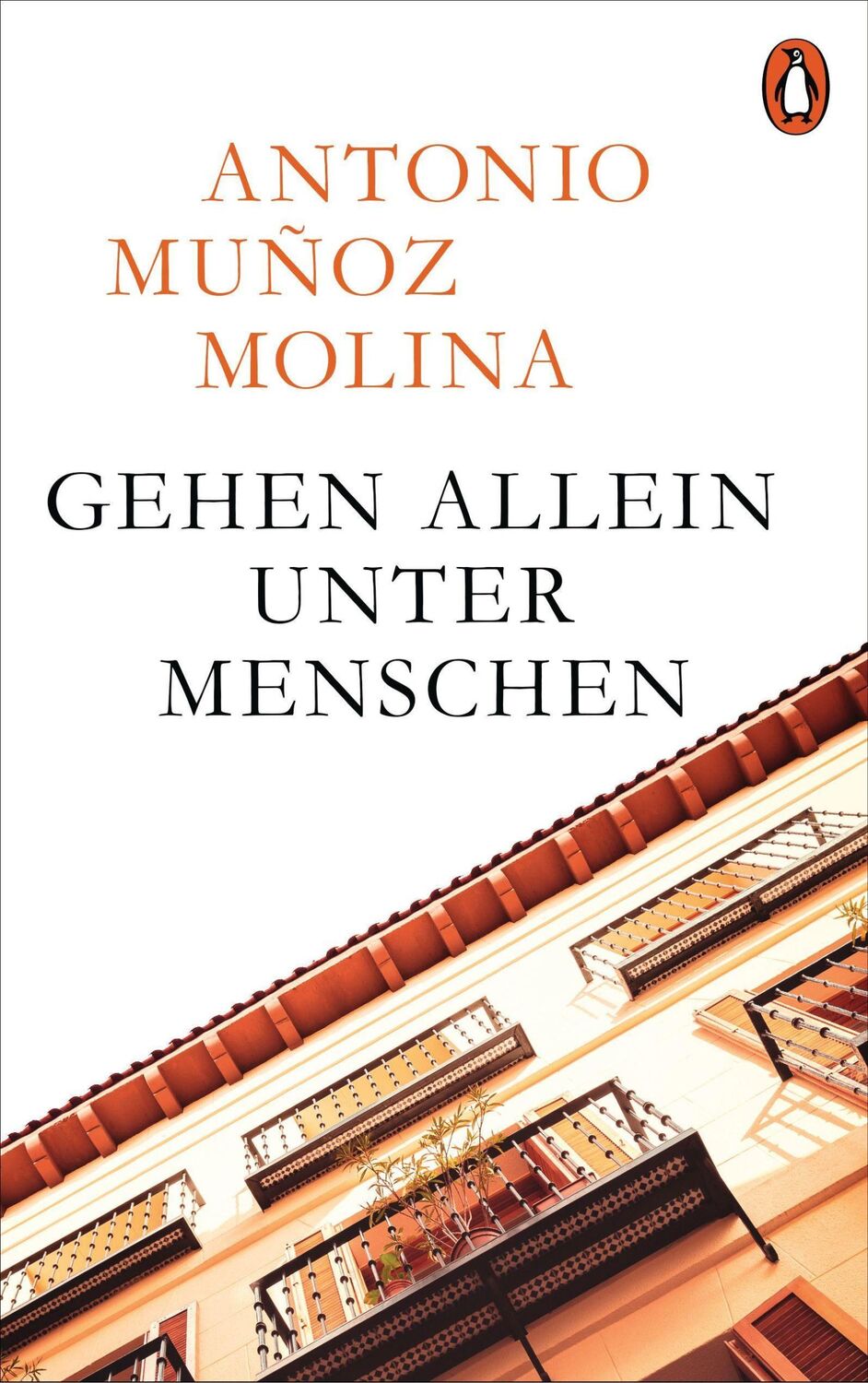 Cover: 9783328600978 | Gehen allein unter Menschen | Antonio Muñoz Molina | Buch | 544 S.