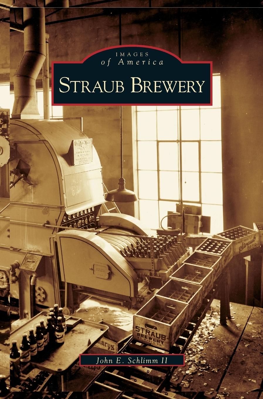 Cover: 9781531622800 | Straub Brewery | John E. II Schlimm | Buch | Englisch | 2005