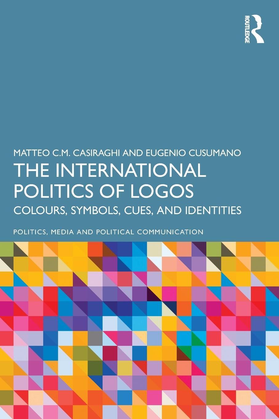 Cover: 9781032500171 | The International Politics of Logos | Eugenio Cusumano (u. a.) | Buch