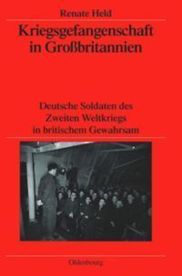 Cover: 9783486583281 | Kriegsgefangenschaft in Großbritannien | Renate Held | Buch | IX