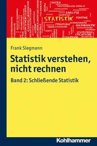 Cover: 9783170310179 | Statistik verstehen, nicht rechnen 2 | Schließende Statistik | Buch