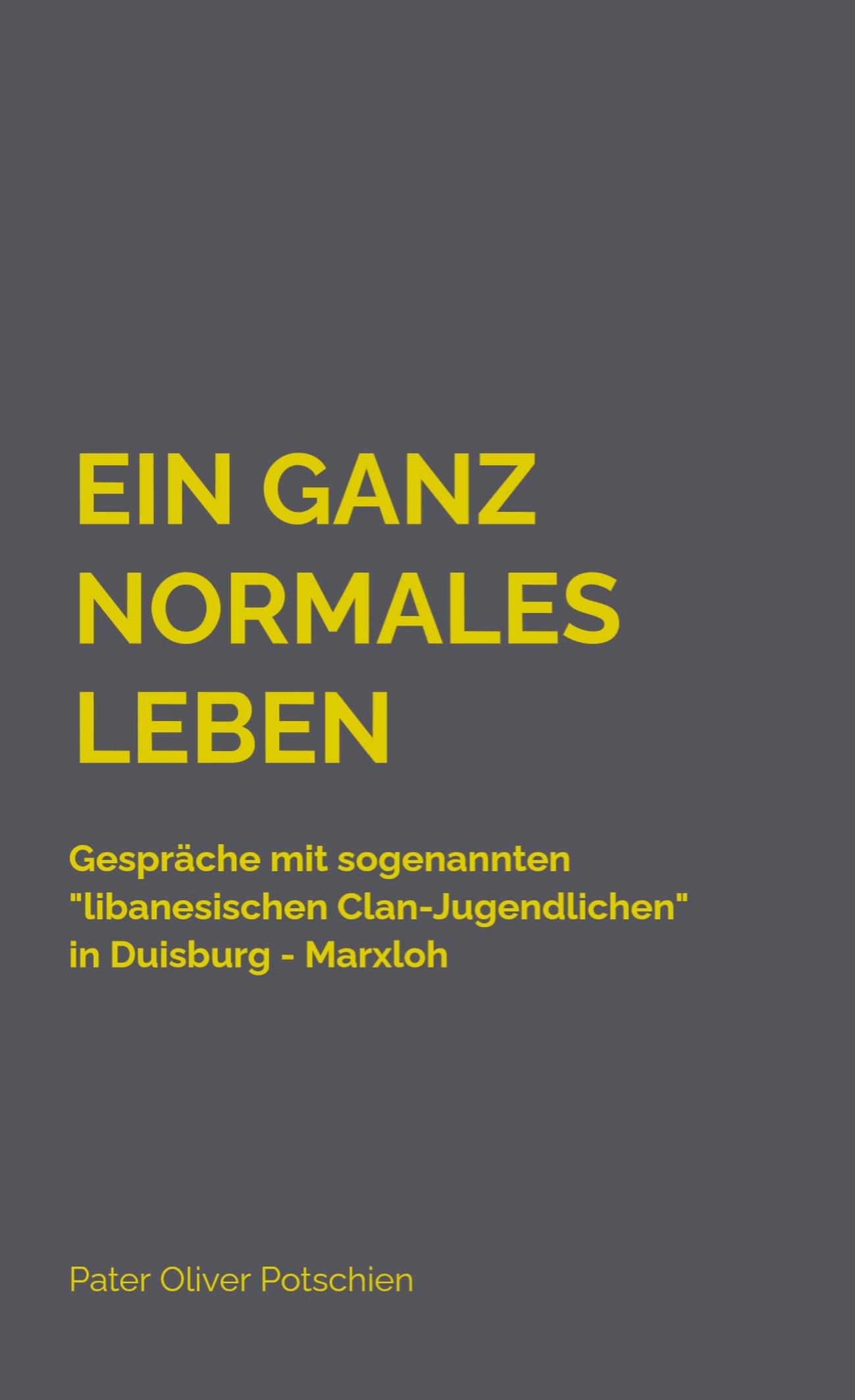 Cover: 9789403637785 | Ein ganz normales Leben | Pater Oliver Potschien O. Praem. | Buch