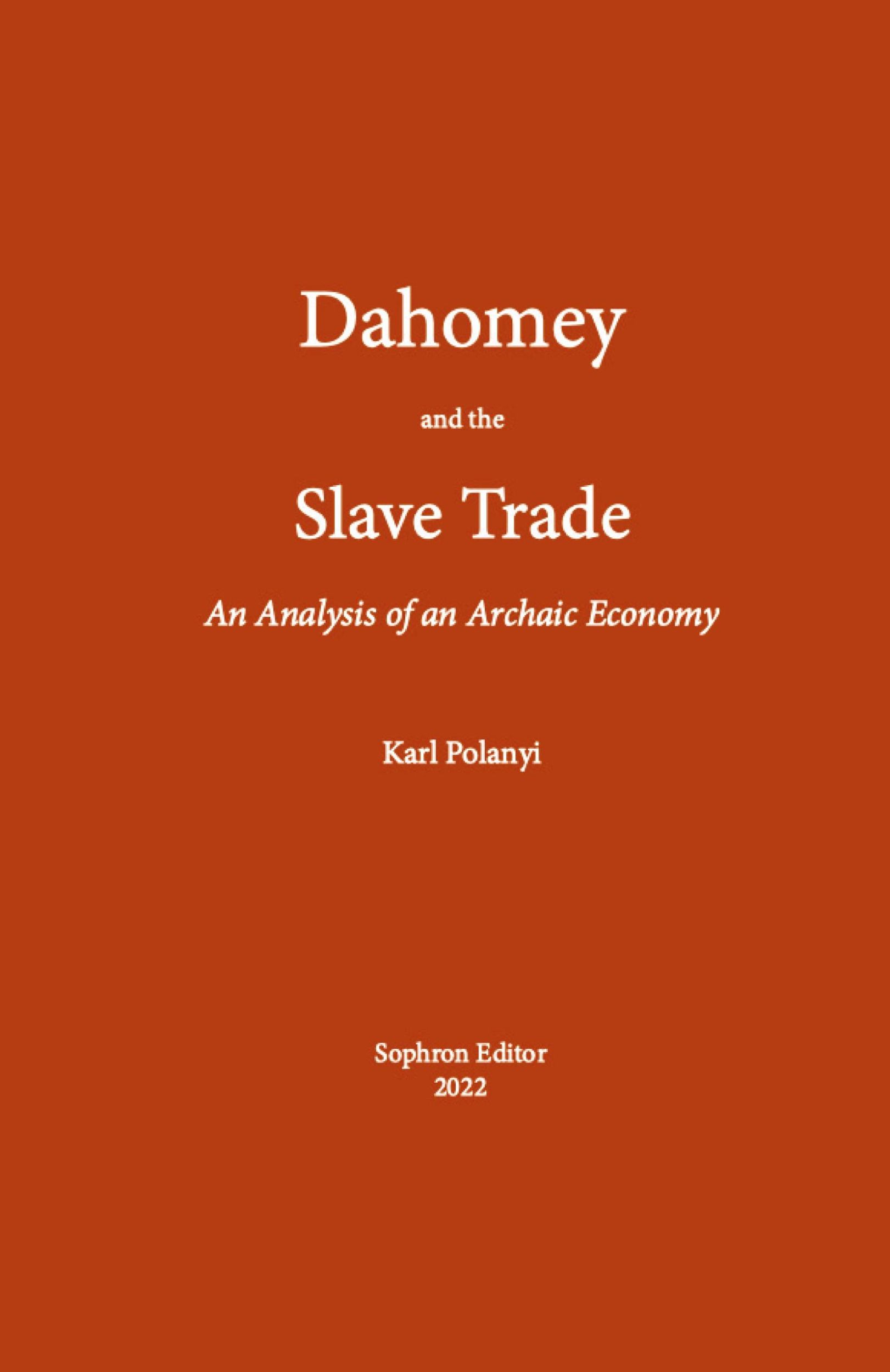 Cover: 9781737276036 | Dahomey and the Slave Trade | An Analysis of an Archaic Economy | Karl