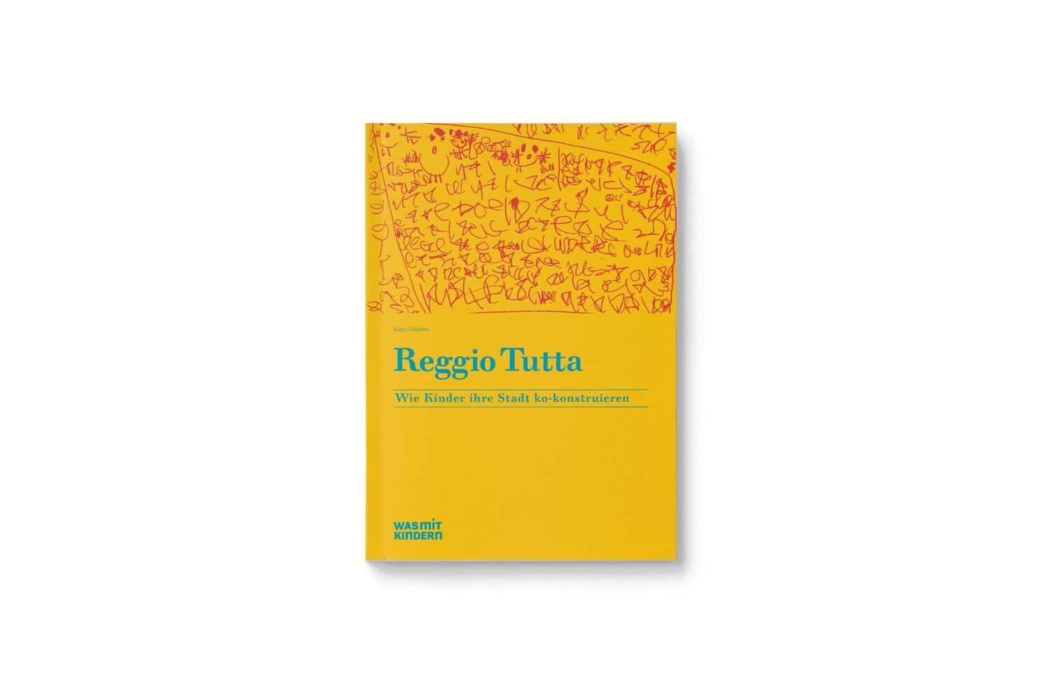 Cover: 9783945810125 | Reggio Tutta | Wie Kinder Ihre Stadt ko-konstruieren | Davoli (u. a.)