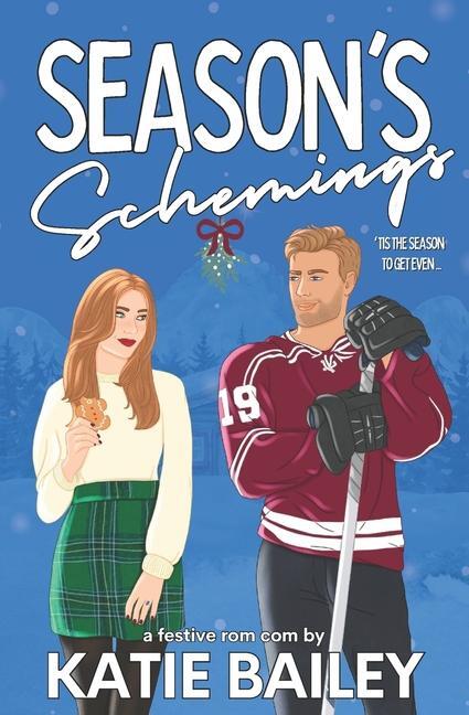 Cover: 9781990859106 | Season's Schemings | A Holiday Hockey Rom Com | Katie Bailey | Buch