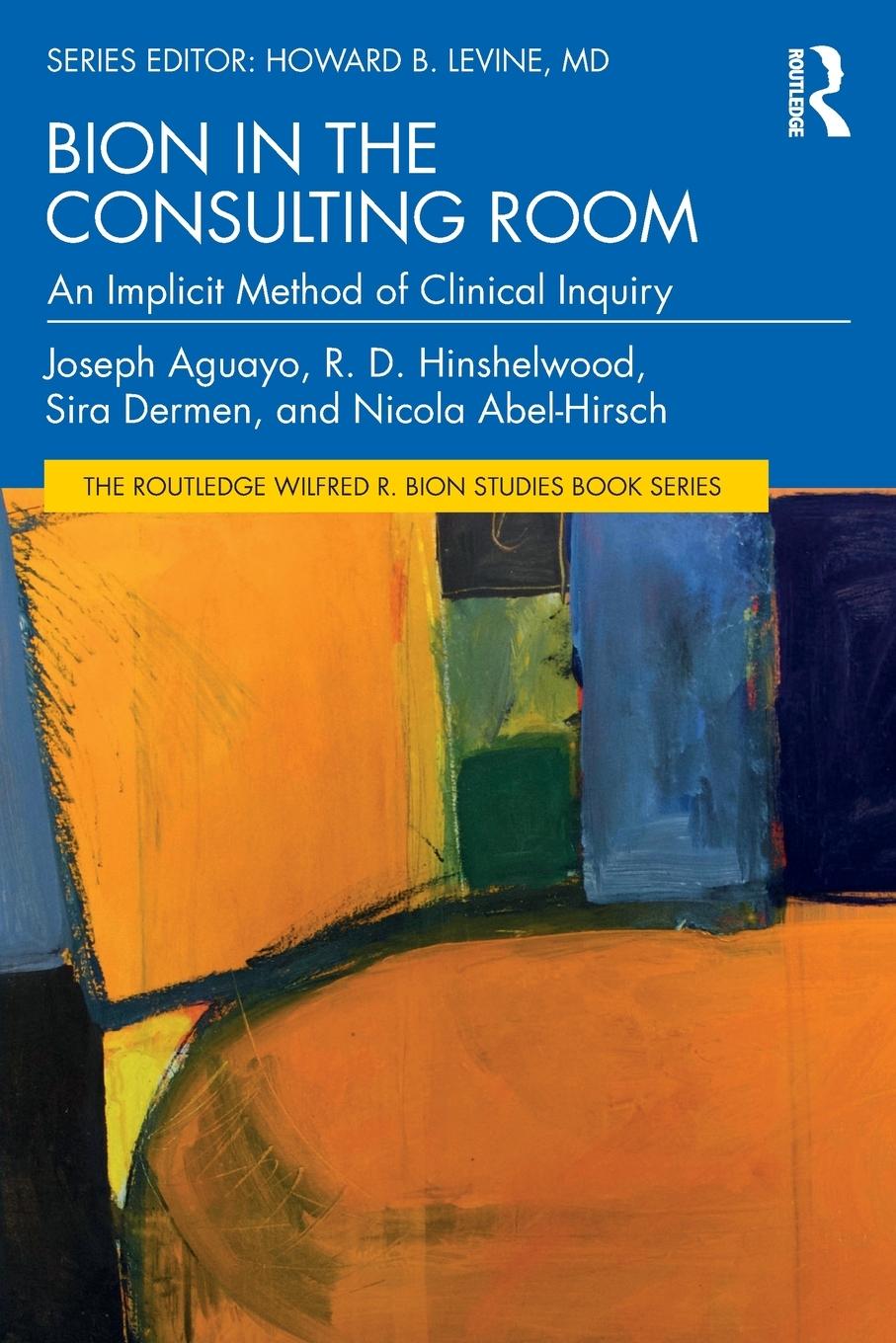 Cover: 9781032506333 | Bion in the Consulting Room | An Implicit Method of Clinical Inquiry