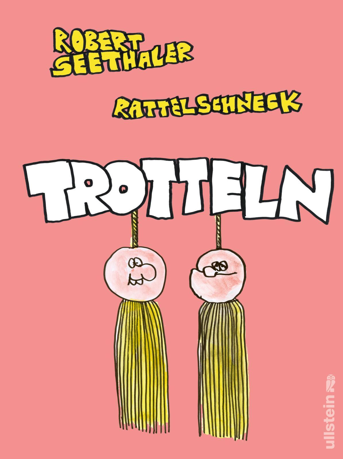 Cover: 9783550204050 | Trotteln | Robert Seethaler (u. a.) | Buch | 112 S. | Deutsch | 2025