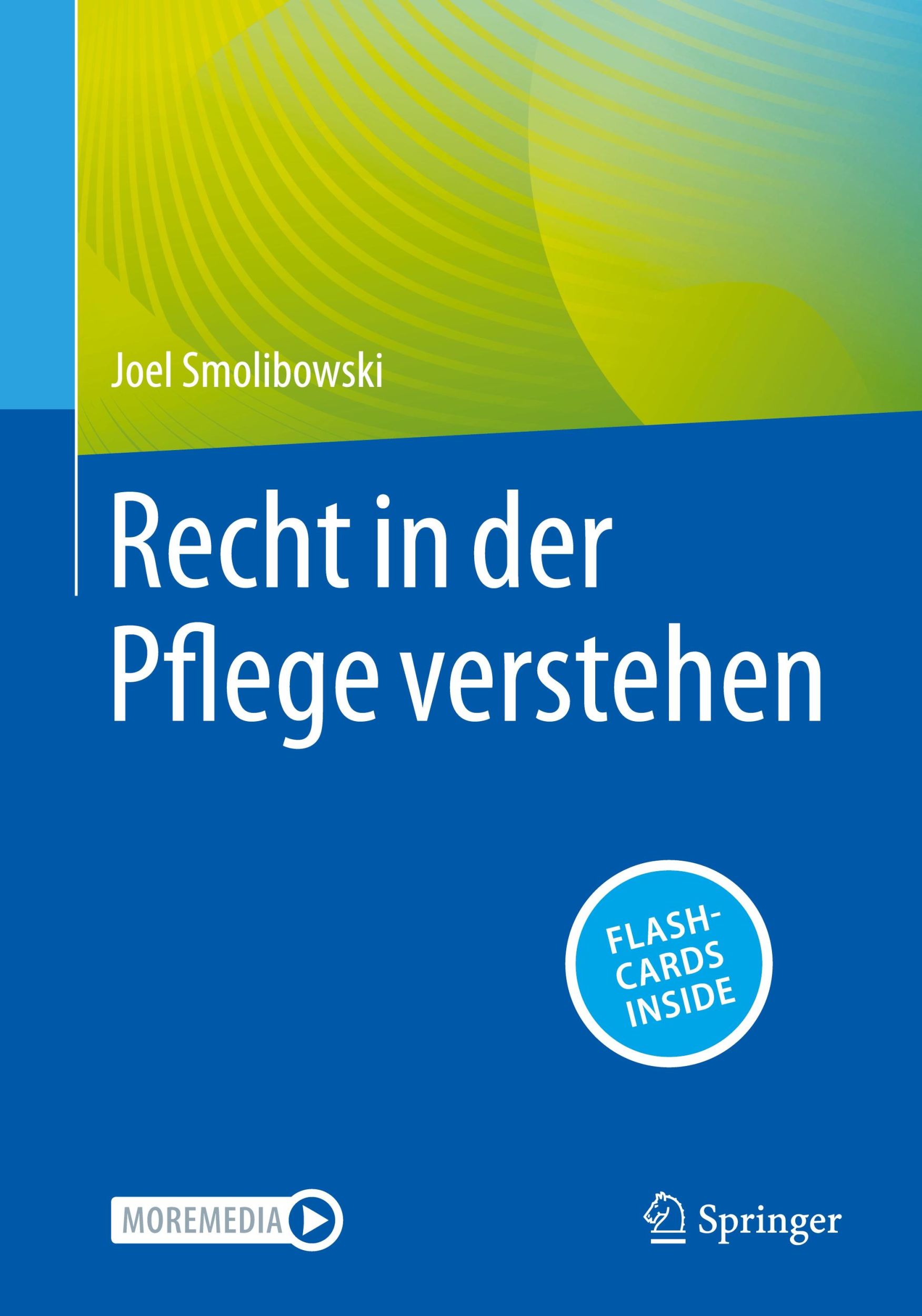 Cover: 9783662663400 | Recht in der Pflege verstehen | Joel Smolibowski | Bundle | Deutsch