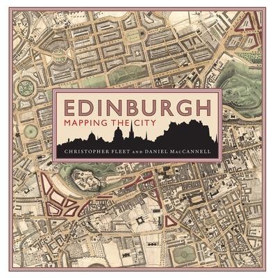 Cover: 9781839830433 | Edinburgh: Mapping the City | Chris Fleet (u. a.) | Buch | Englisch