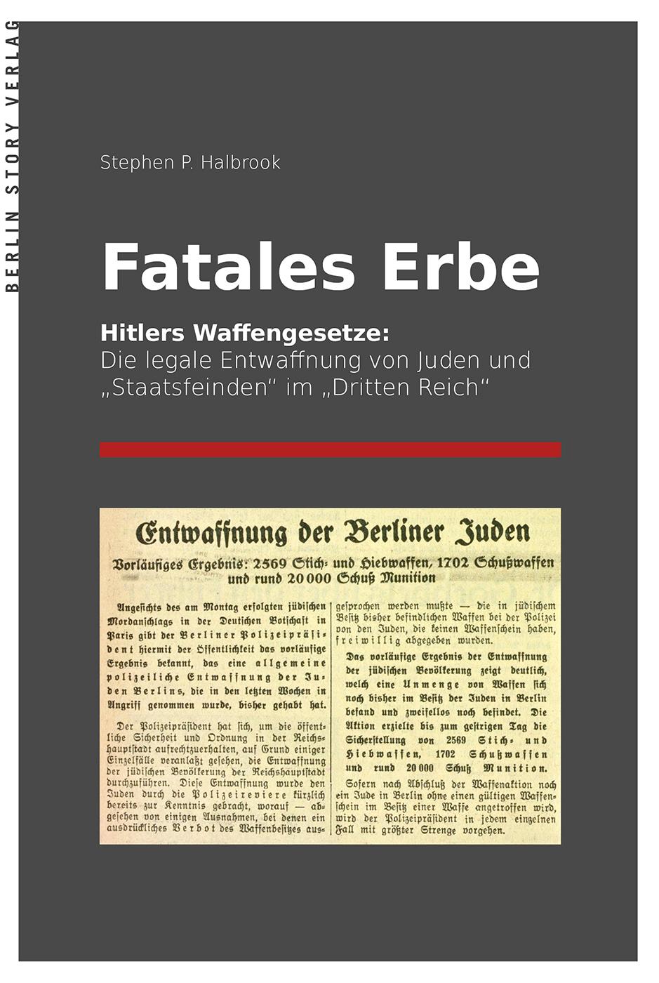 Cover: 9783957231024 | Fatales Erbe | Stephen P. Halbrook | Taschenbuch | 266 S. | Deutsch