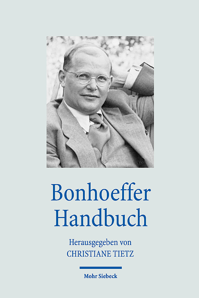 Cover: 9783161500817 | Bonhoeffer Handbuch | Christiane Tietz | Buch | XII | Deutsch | 2021