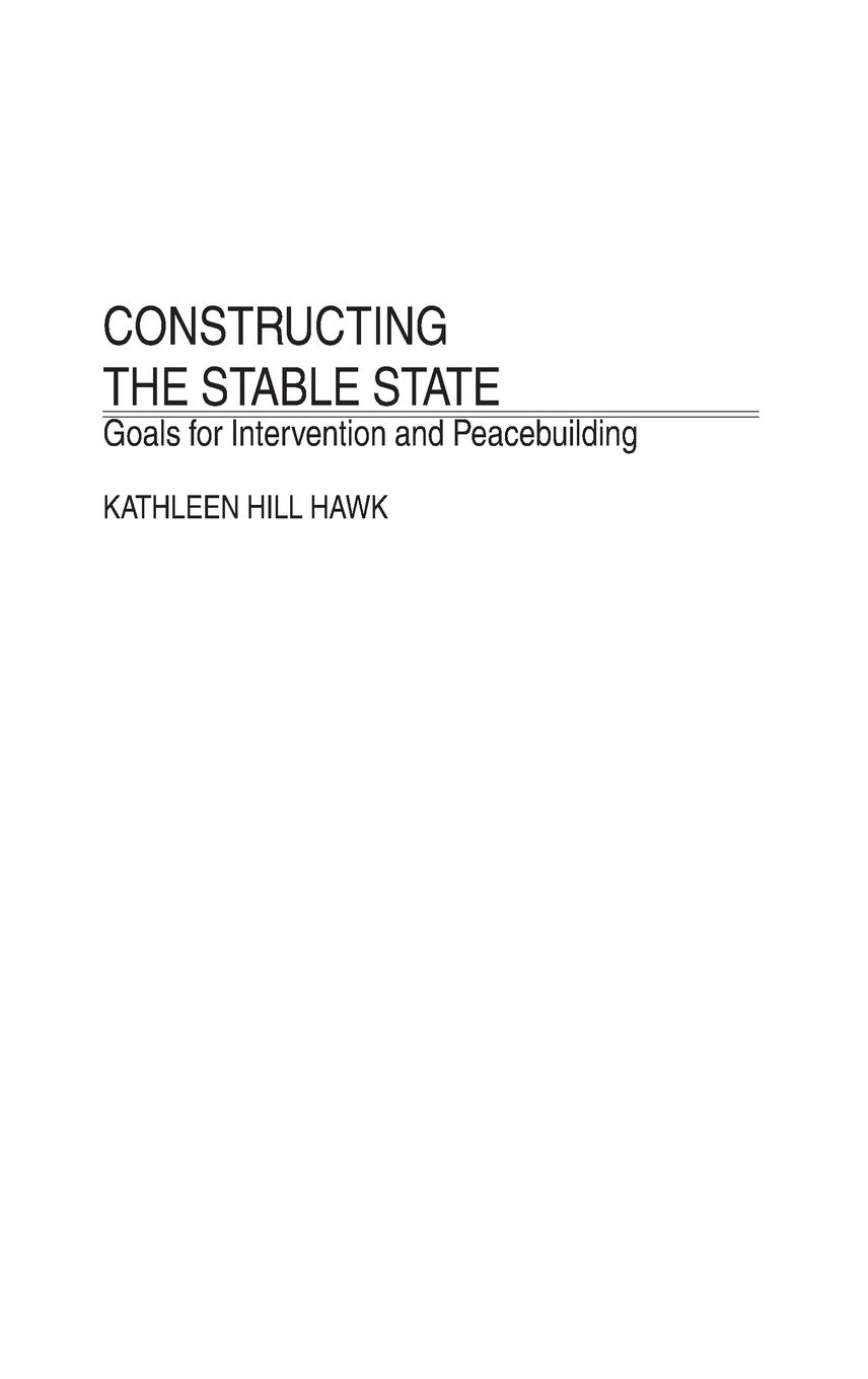 Cover: 9780275977559 | Constructing the Stable State | Kathleen Hawk | Buch | Englisch | 2002