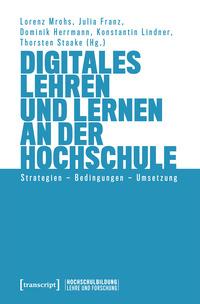 Cover: 9783837671209 | Digitales Lehren und Lernen an der Hochschule | Lorenz Mrohs (u. a.)