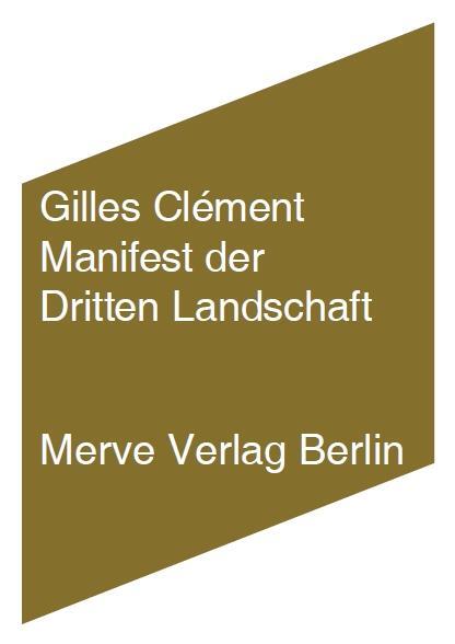 Cover: 9783883962337 | Manifest der dritten Landschaft | Gilles Clément | Taschenbuch | 64 S.