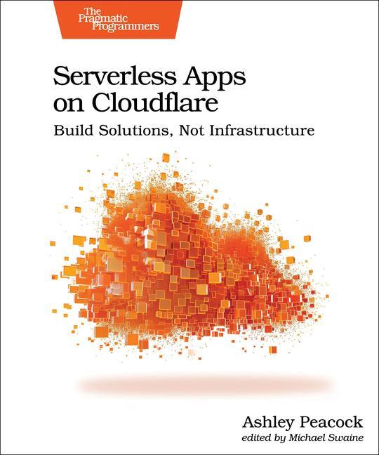 Cover: 9798888650714 | Serverless Apps on Cloudflare | Build Solutions, Not Infrastructure