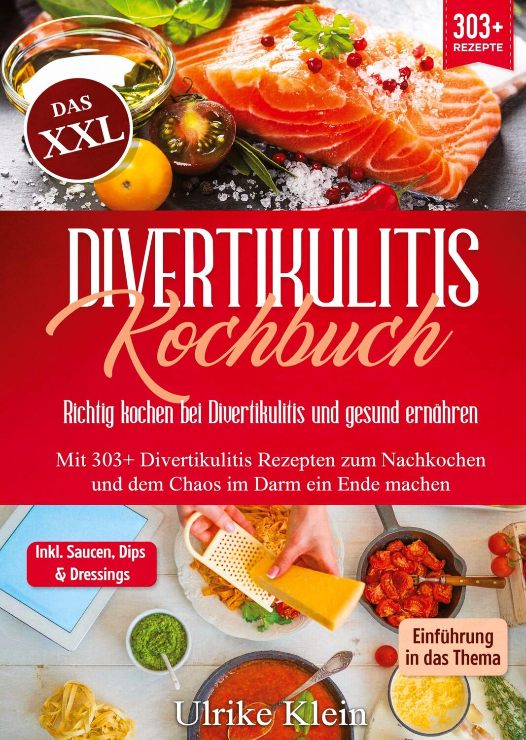 Cover: 9783384307040 | Das XXL Divertikulitis Kochbuch ¿ Richtig kochen bei Divertikulitis...