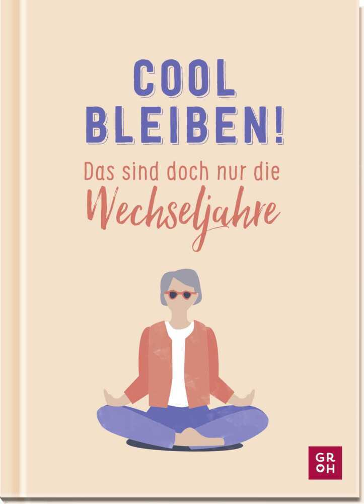 Cover: 9783848501601 | Cool bleiben! Das sind doch nur die Wechseljahre | Nina Goldhammer