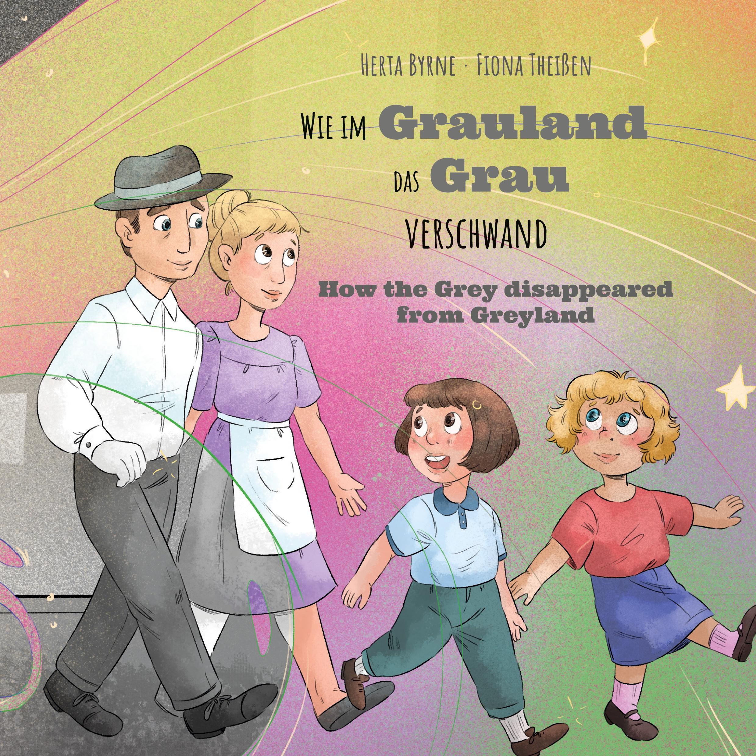 Cover: 9783988851604 | Wie im Grauland das Grau verschwand | Herta Byrne | Taschenbuch | 2024