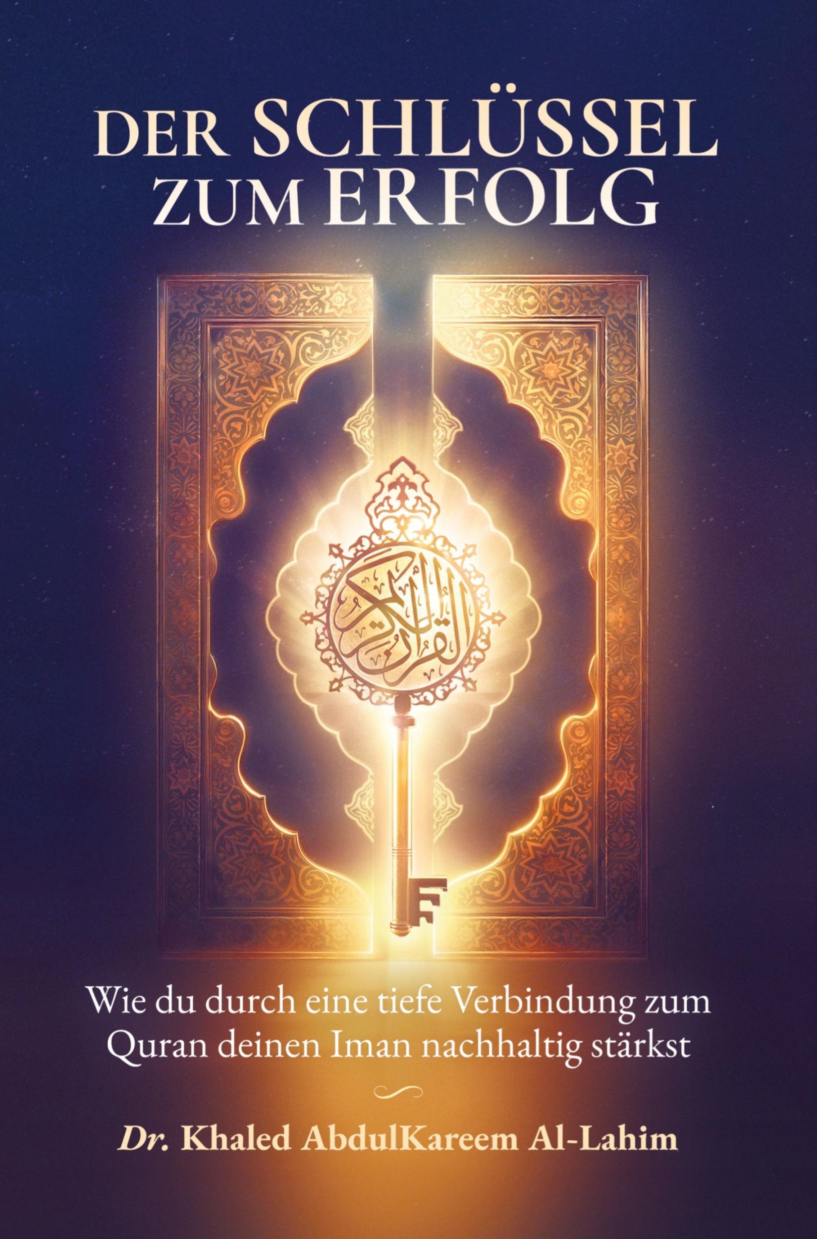 Cover: 9789403773230 | Der Schlüssel zum Erfolg | Khaled AbdulKareem Al-Lahim | Taschenbuch