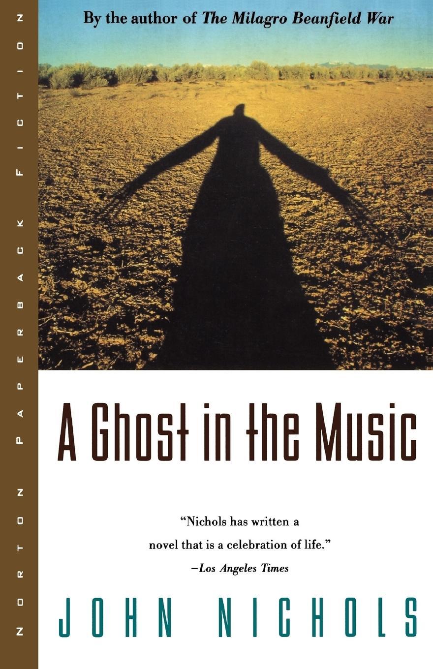 Cover: 9780393315363 | Ghost in the Music | John Nichols | Taschenbuch | Paperback | Englisch