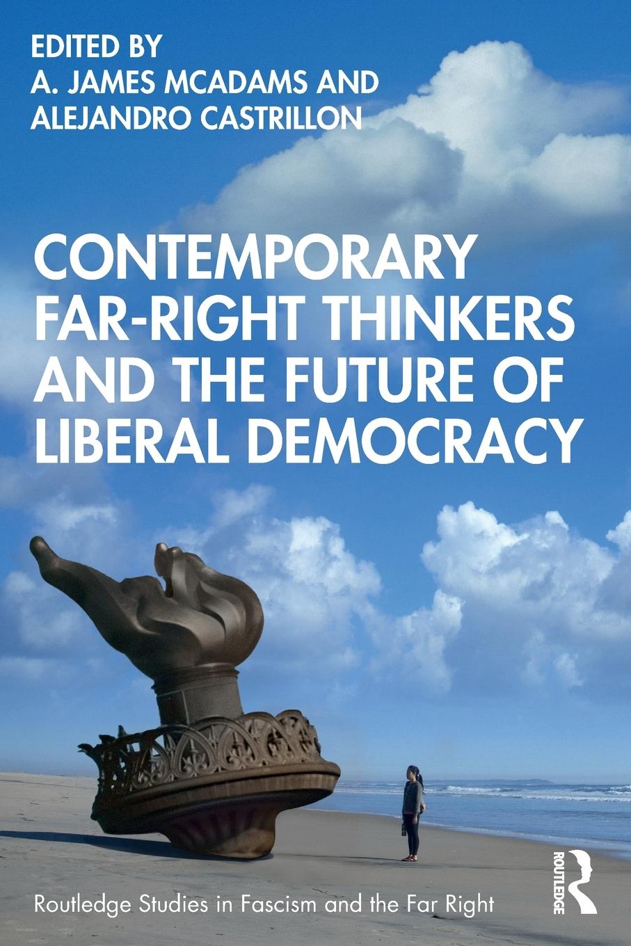 Cover: 9780367611620 | Contemporary Far-Right Thinkers and the Future of Liberal Democracy