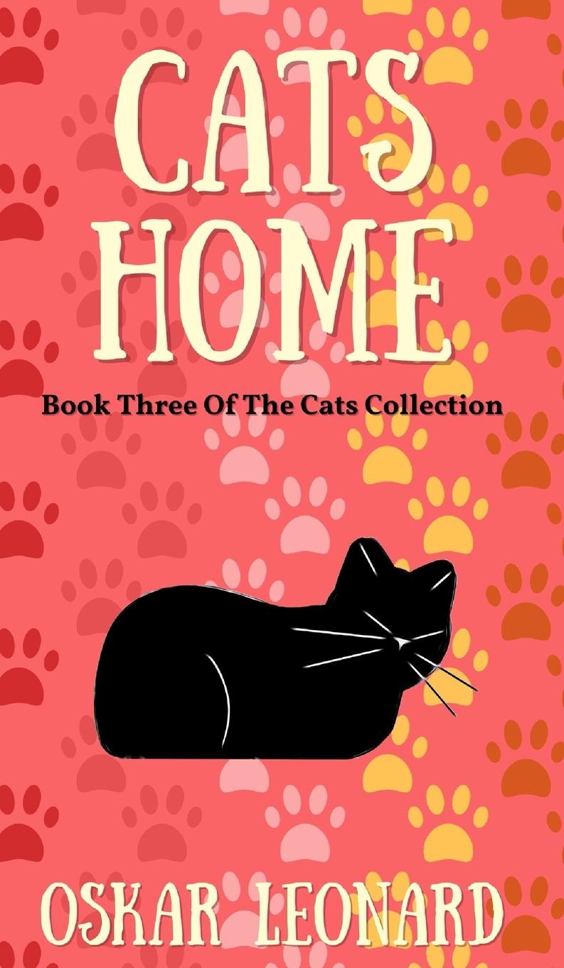 Cover: 9798210642493 | Cats Home | A Touching Feline Tale of Courage and Belief | Leonard