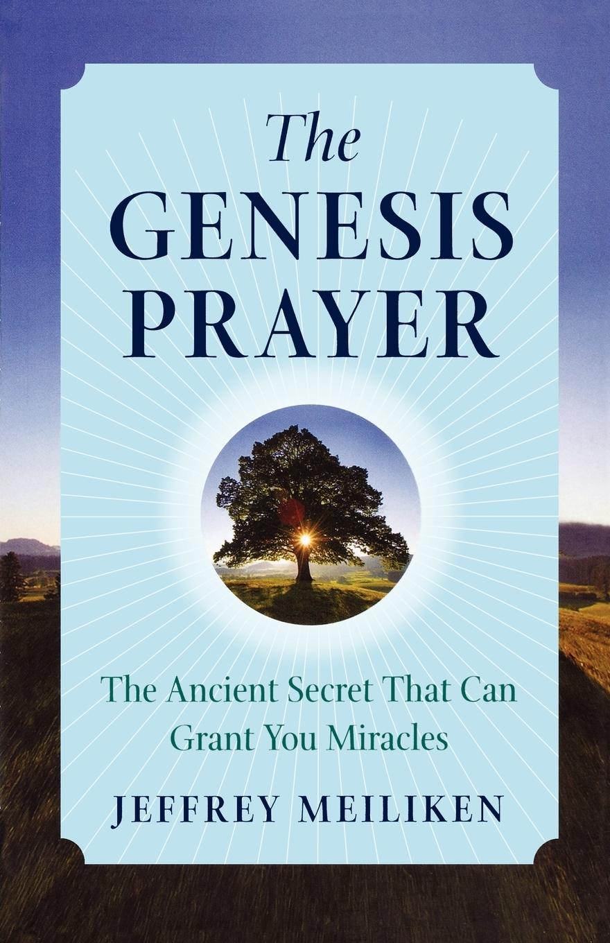 Cover: 9780312347789 | The Genesis Prayer | The Ancient Secret That Can Grant You Miracles