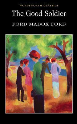 Cover: 9781840226539 | The Good Soldier | Ford Madox Ford | Taschenbuch | Wordsworth Classics