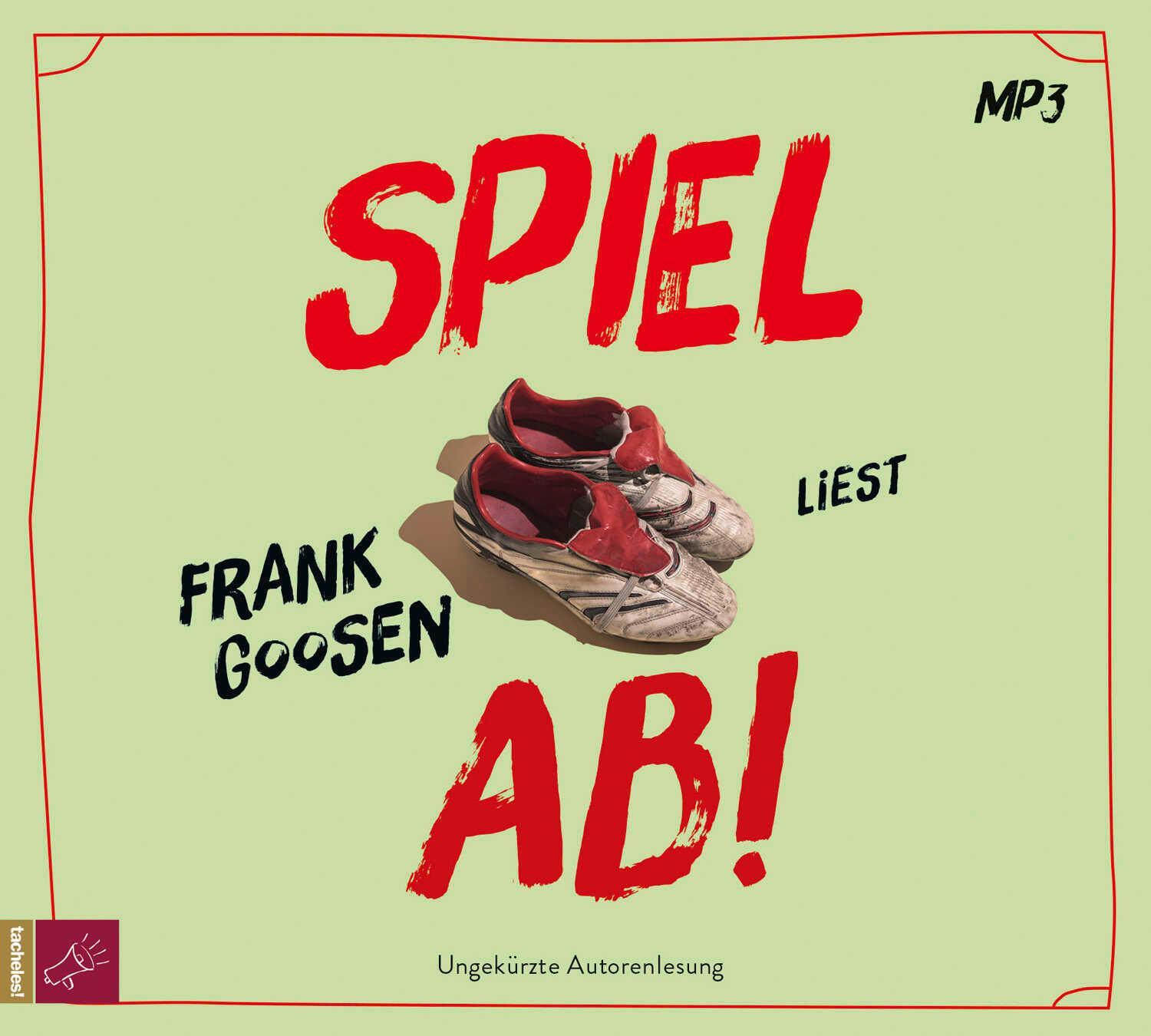 Cover: 9783864848353 | Spiel ab! | Roman | Frank Goosen | MP3 | 1 Audio-CD | Deutsch | 2024