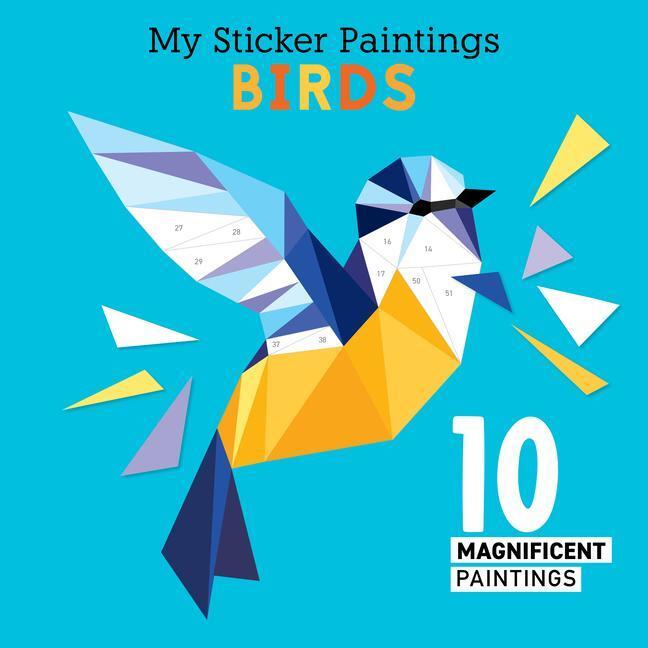 Cover: 9781641241854 | My Sticker Paintings: Birds | 10 Magnificent Paintings | Editions