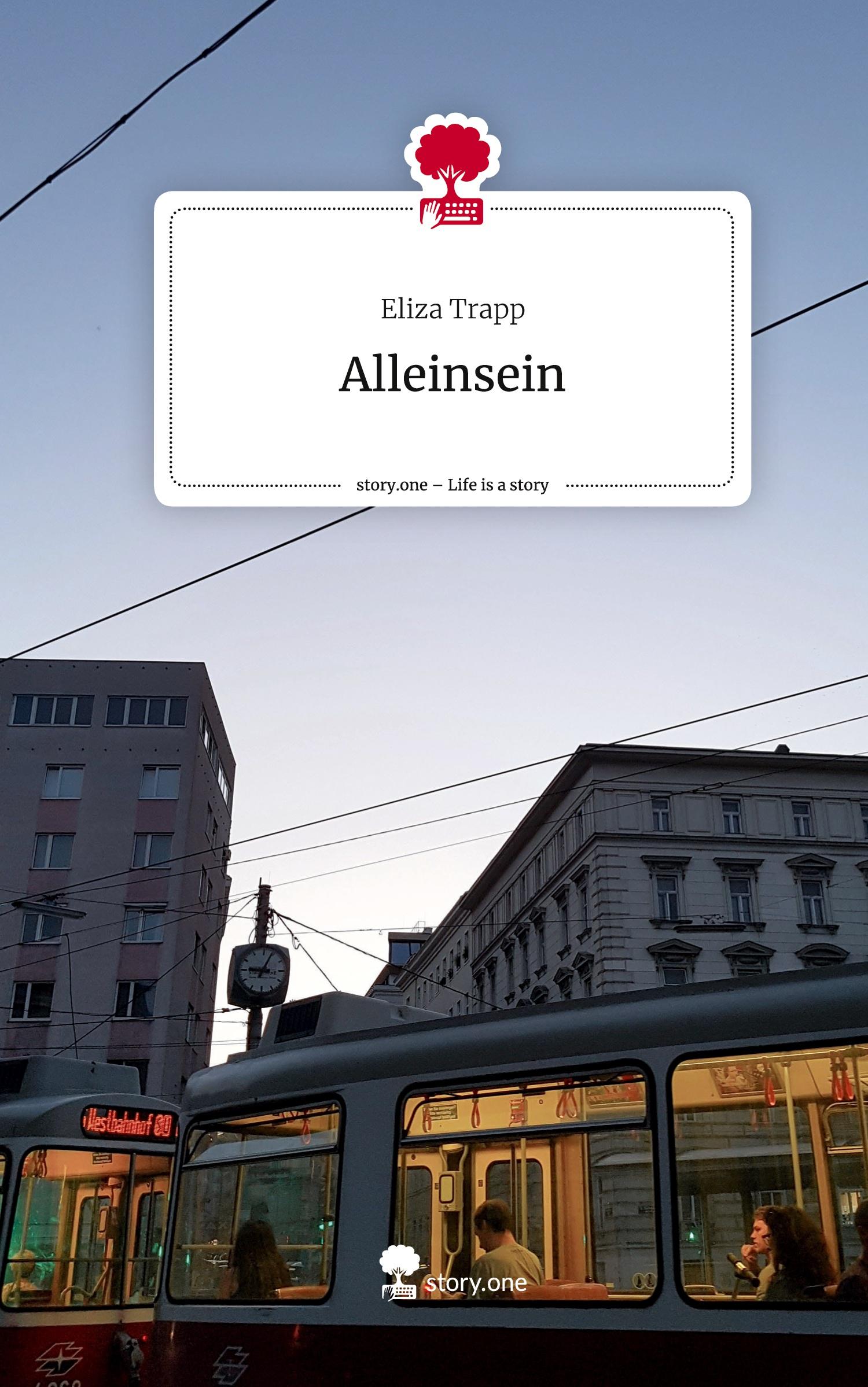 Cover: 9783711551573 | Alleinsein. Life is a Story - story.one | Eliza Trapp | Buch | 60 S.