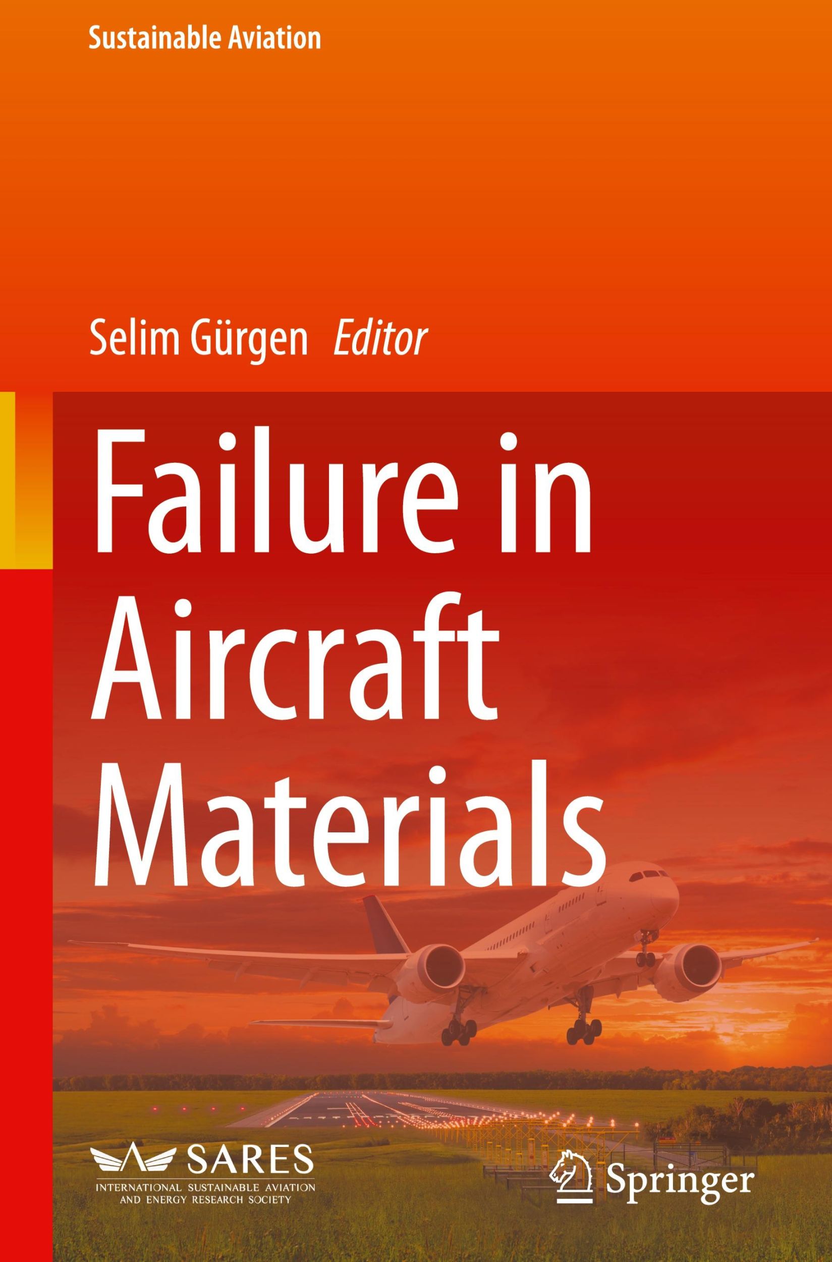 Cover: 9783031658495 | Failure in Aircraft Materials | Selim Gürgen | Buch | ix | Englisch