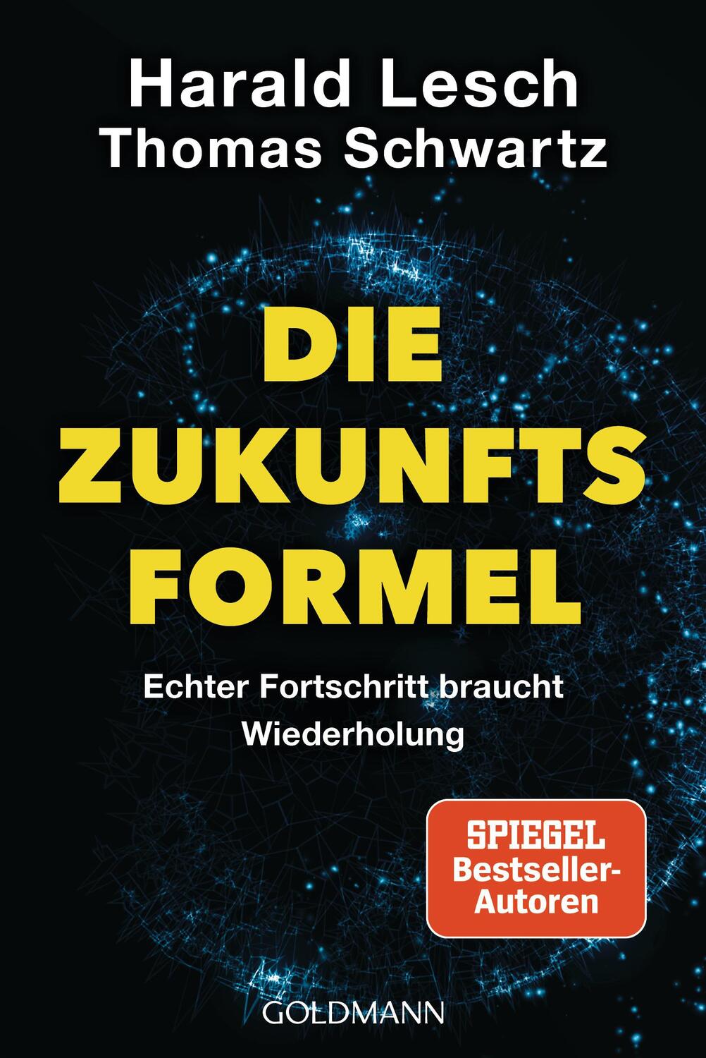 Cover: 9783442143016 | Die Zukunftsformel | Echter Fortschritt braucht Wiederholung | Buch