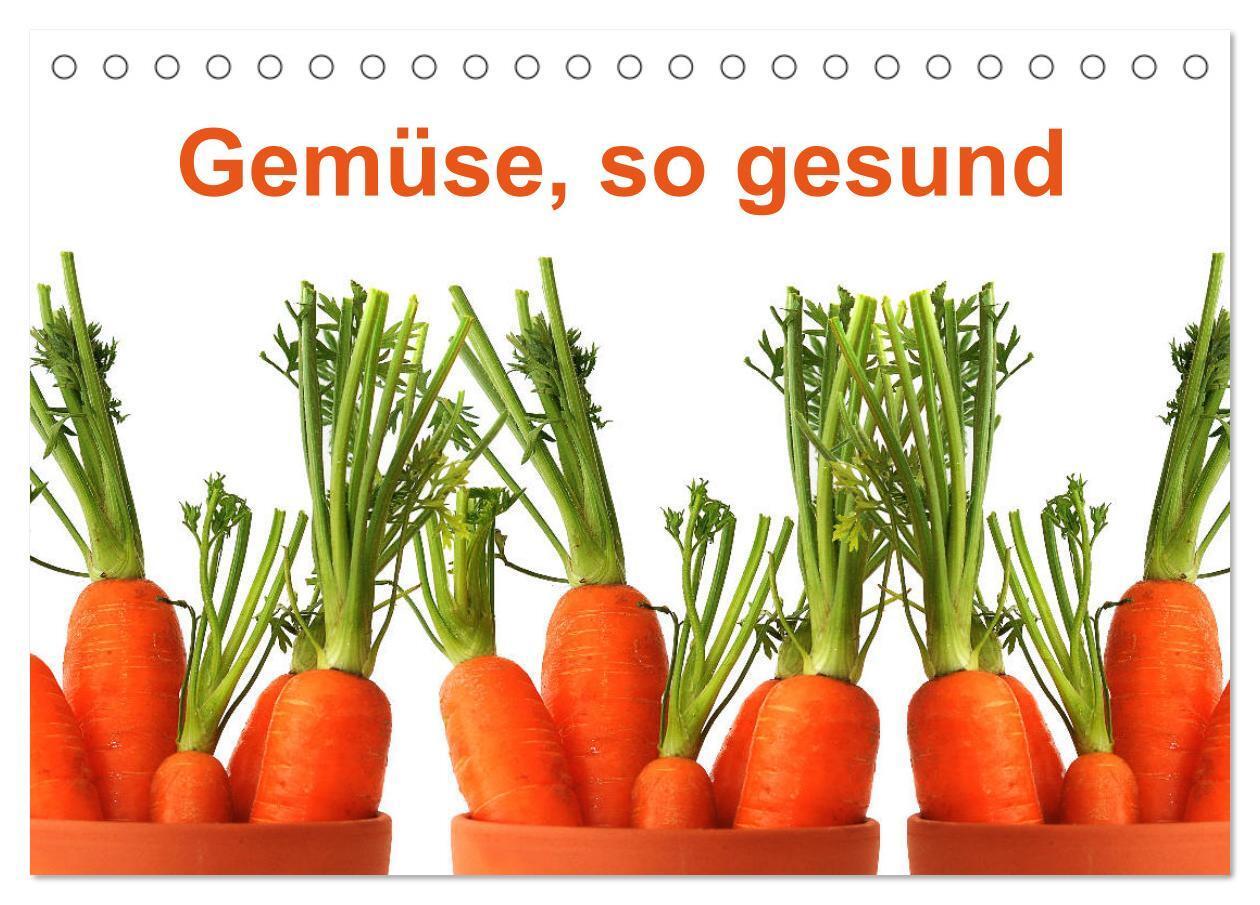 Cover: 9783435169467 | Gemüse, so gesund (Tischkalender 2025 DIN A5 quer), CALVENDO...