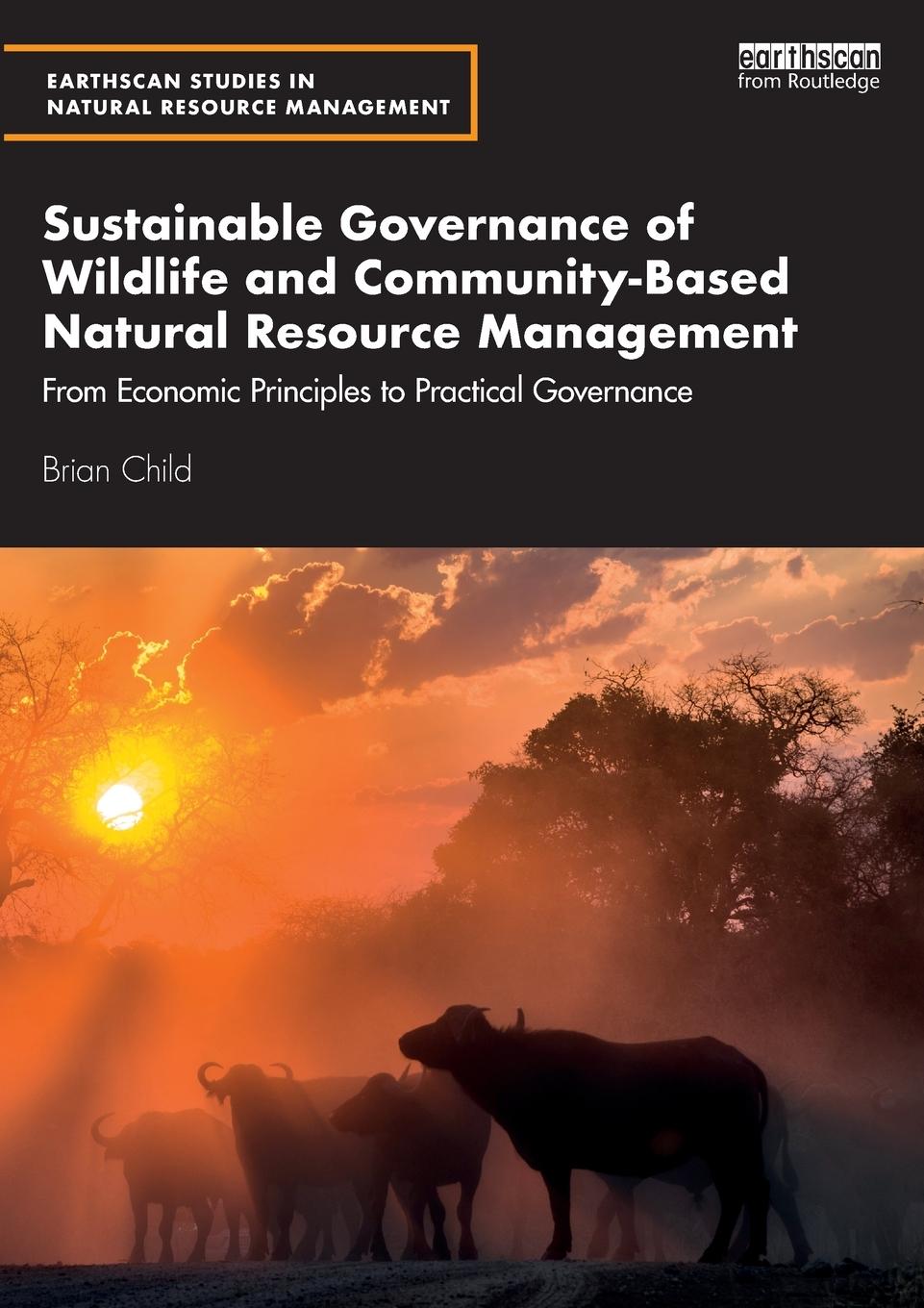 Cover: 9780415793292 | Sustainable Governance of Wildlife and Community-Based Natural...