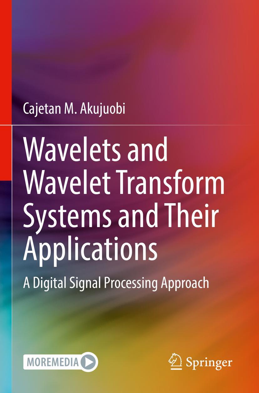 Cover: 9783030875305 | Wavelets and Wavelet Transform Systems and Their Applications | Buch