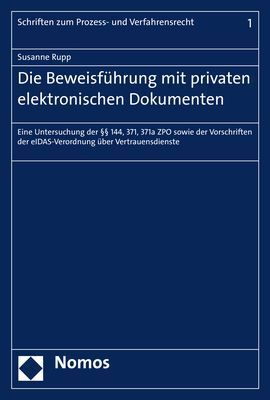 Cover: 9783848753413 | Die Beweisführung mit privaten elektronischen Dokumenten | Rupp | Buch