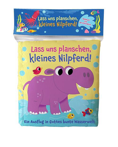 Cover: 9783963624261 | Lass uns planschen, kleines Nilpferd! | Suzy Senior | Taschenbuch