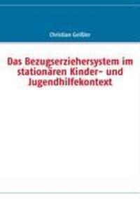 Cover: 9783837070828 | Das Bezugserziehersystem im stationären Kinder- und Jugendhilfekontext