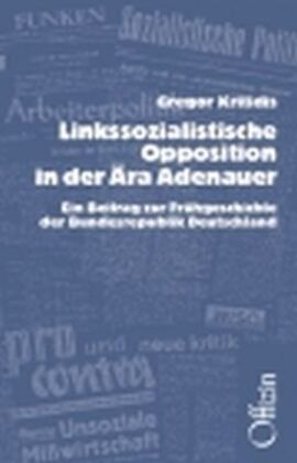 Cover: 9783930345618 | Linkssozialistische Opposition in der Ära Adenauer | Gregor Kritidis