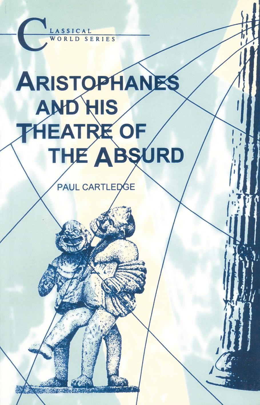 Cover: 9781853991141 | Aristophanes and His Theatre of the Absurd | Paul Cartledge | Buch