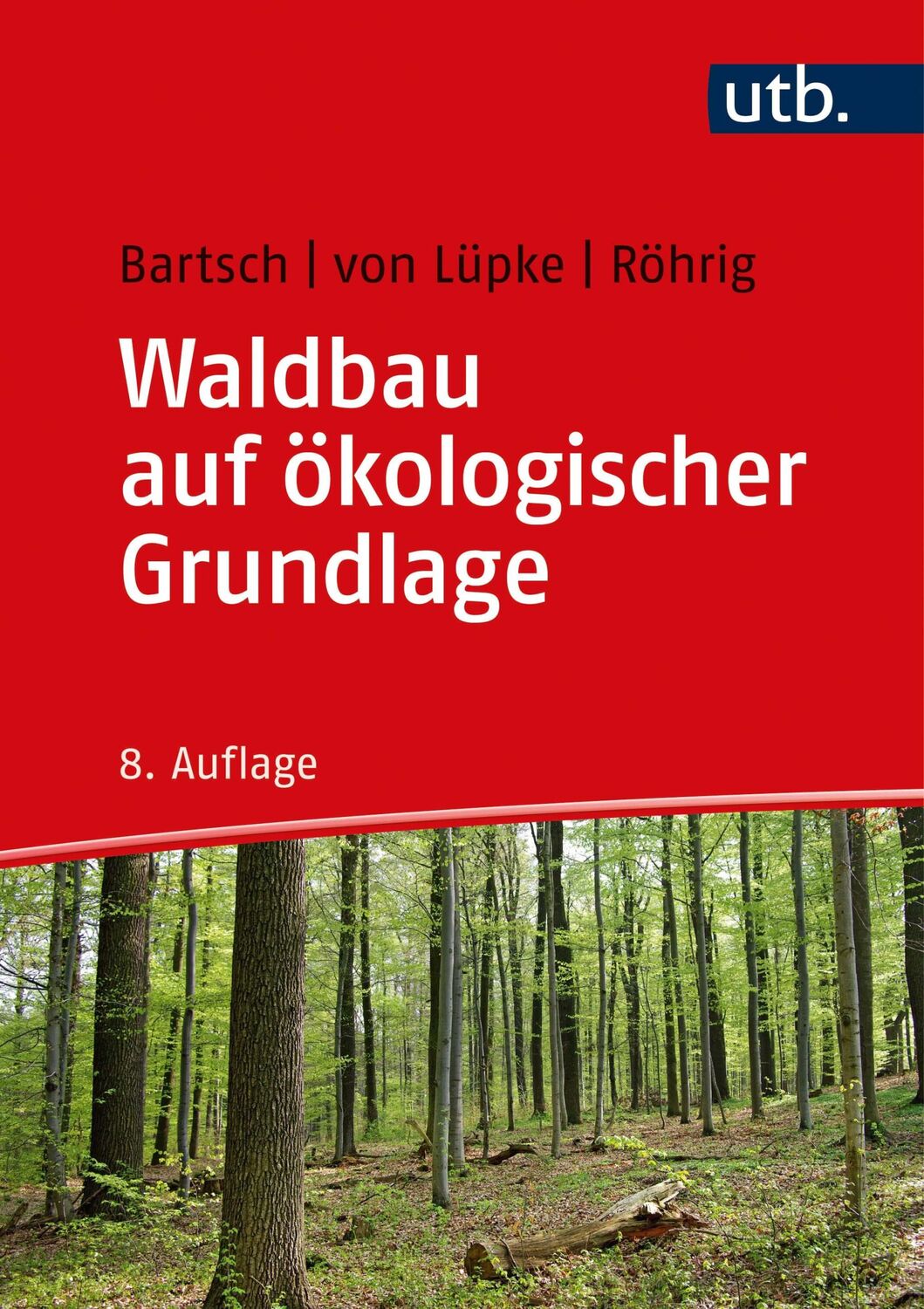 Cover: 9783825287542 | Waldbau auf ökologischer Grundlage | Ernst Röhrig (u. a.) | Buch