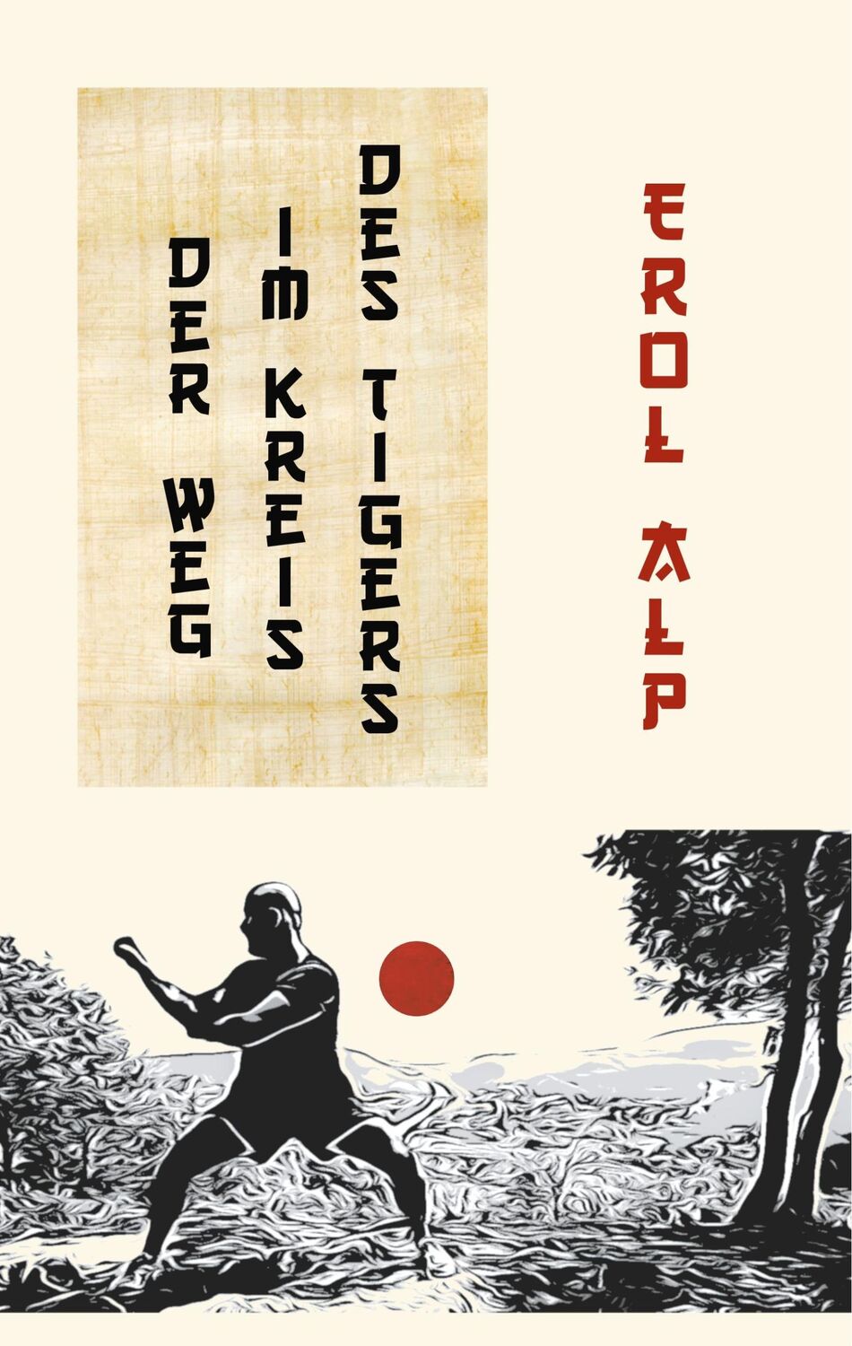 Cover: 9783752885439 | Der Weg im Kreis des Tigers | Erol Alp | Buch | 84 S. | Deutsch | 2019