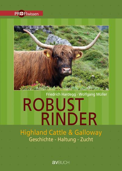 Cover: 9783840483042 | Robustrinder | Highland Cattle &amp; Galloway | Friedrich Hardegg (u. a.)