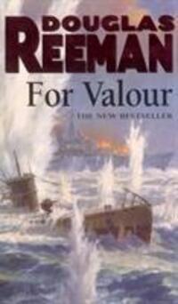 Cover: 9780099280620 | For Valour | Douglas Reeman | Taschenbuch | Kartoniert / Broschiert