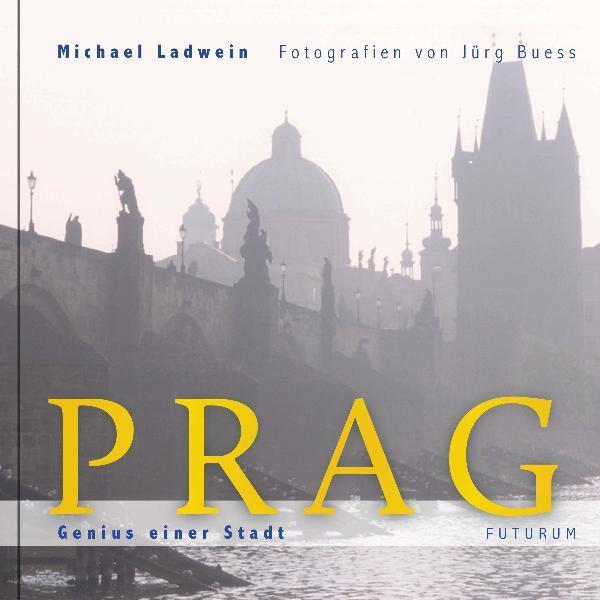 Cover: 9783856362249 | Prag. Genius einer Stadt | Michael Ladwein | Buch | 420 S. | Deutsch