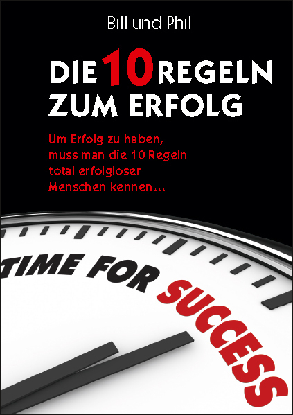 Cover: 9783948842123 | Die 10 Regeln zum Erfolg | Bill Guillory (u. a.) | Taschenbuch | 2021